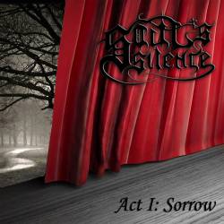 Soul's Silence : Act I: Sorrow